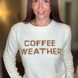 COFFEE WEATHER SWEATER 8.14